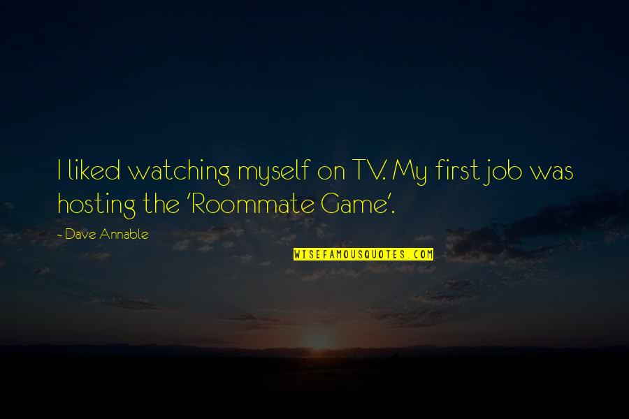 Game On Tv Quotes By Dave Annable: I liked watching myself on TV. My first