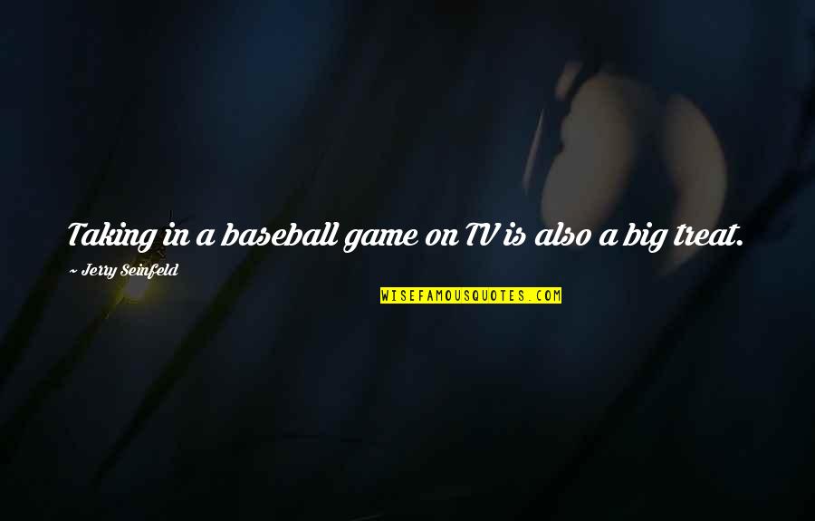 Game On Tv Quotes By Jerry Seinfeld: Taking in a baseball game on TV is