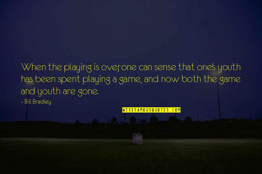 Game Playing Quotes By Bill Bradley: When the playing is over, one can sense
