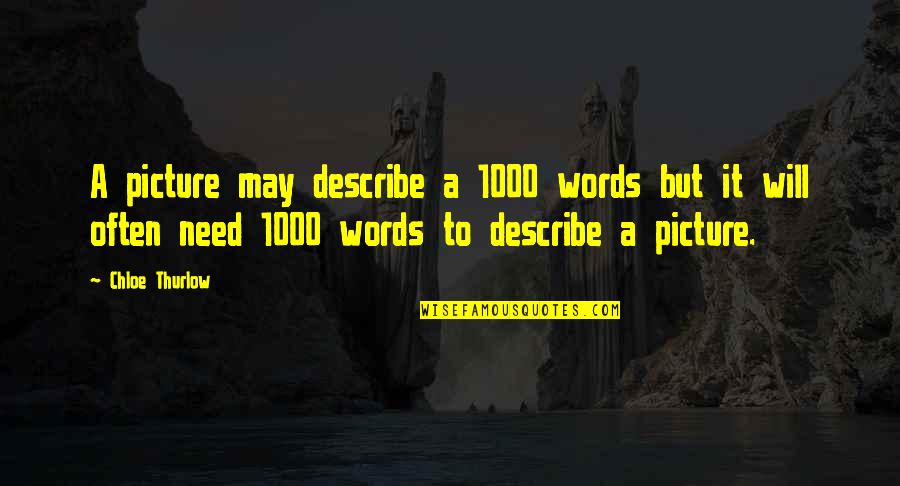 Gameport Drivers Quotes By Chloe Thurlow: A picture may describe a 1000 words but Gameport Drivers Quotes By Chloe Thurlow: A picture may describe a 1000 words but