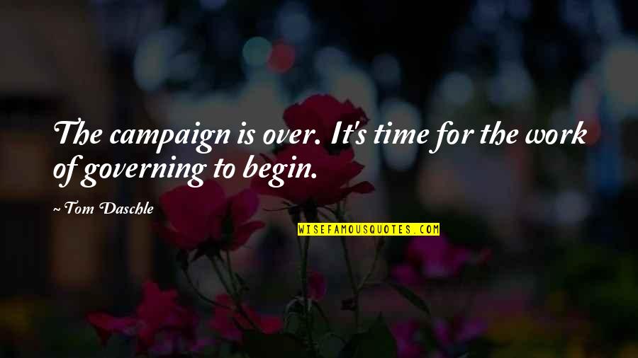 Gamerall Tf2 Quotes By Tom Daschle: The campaign is over. It's time for the