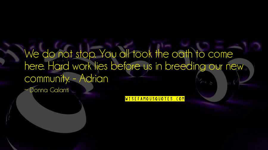 Gamers Tagalog Quotes By Donna Galanti: We do not stop. You all took the Gamers Tagalog Quotes By Donna Galanti: We do not stop. You all took the