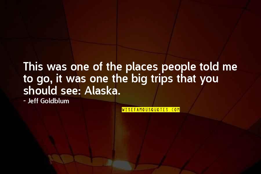 Gammel Hellerup Quotes By Jeff Goldblum: This was one of the places people told