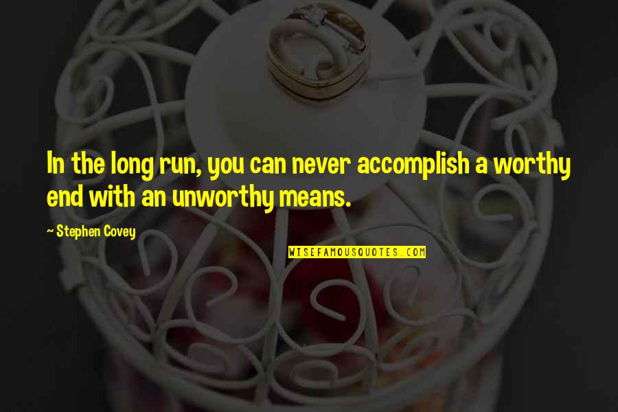 Gamtos Reiskiniai Quotes By Stephen Covey: In the long run, you can never accomplish