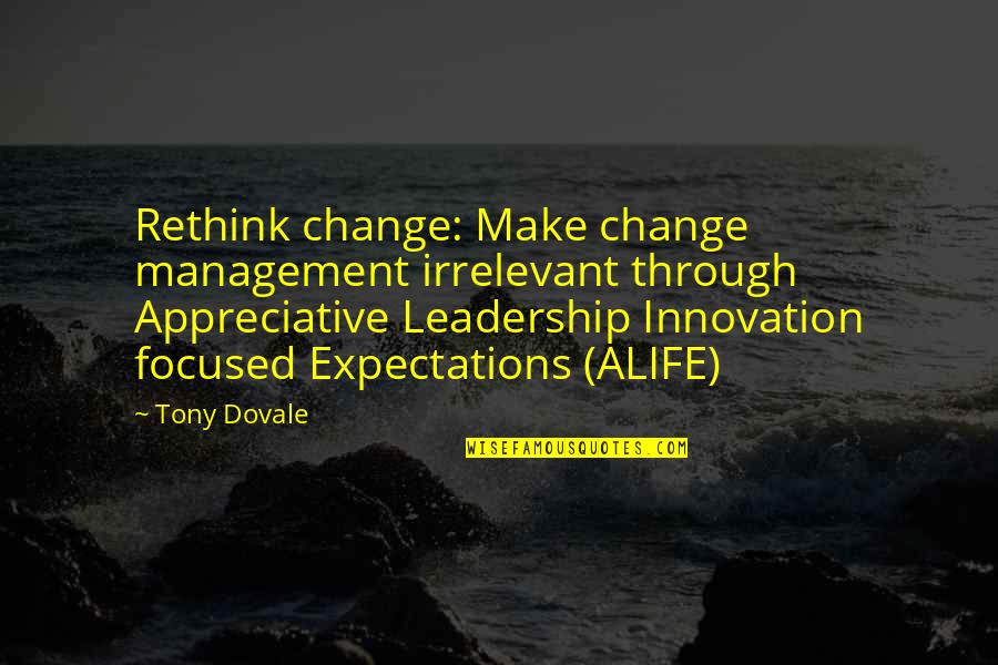 Gancedo Fabric Quotes By Tony Dovale: Rethink change: Make change management irrelevant through Appreciative Gancedo Fabric Quotes By Tony Dovale: Rethink change: Make change management irrelevant through Appreciative