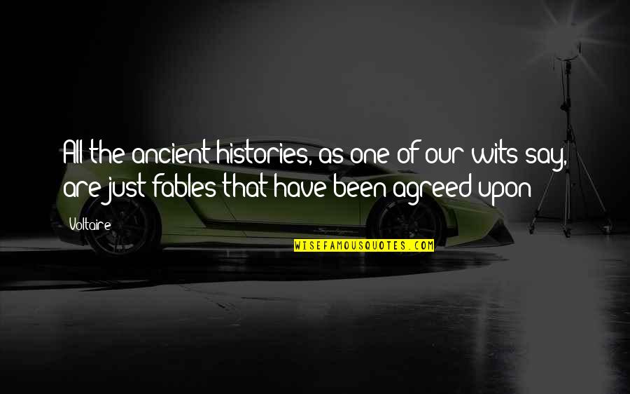 Gandalf To Pippin Quotes By Voltaire: All the ancient histories, as one of our Gandalf To Pippin Quotes By Voltaire: All the ancient histories, as one of our