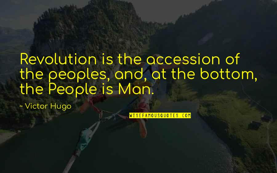 Gandalf Wizards Quotes By Victor Hugo: Revolution is the accession of the peoples, and,