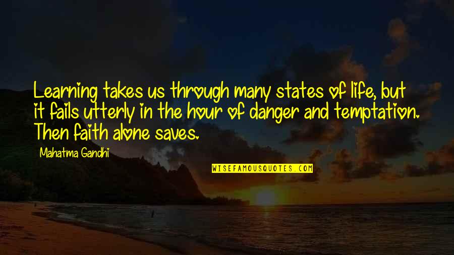 Gandhi And Education Quotes By Mahatma Gandhi: Learning takes us through many states of life,
