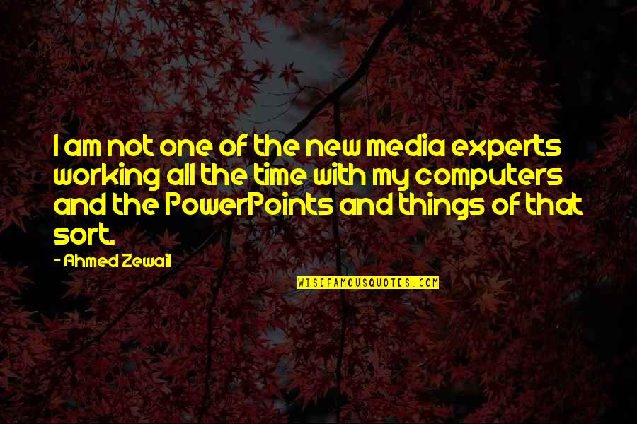 Gandi Mail Quotes By Ahmed Zewail: I am not one of the new media Gandi Mail Quotes By Ahmed Zewail: I am not one of the new media