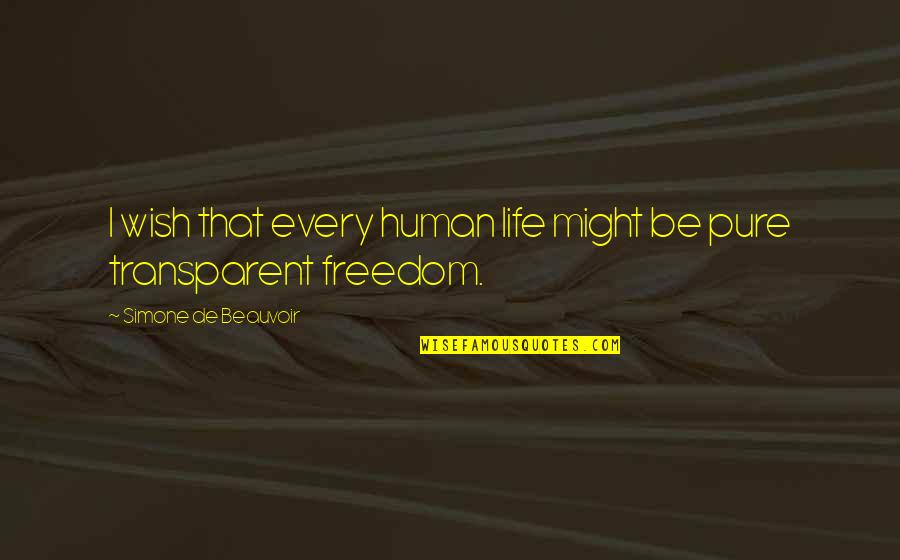 Gandirea Wikipedia Quotes By Simone De Beauvoir: I wish that every human life might be Gandirea Wikipedia Quotes By Simone De Beauvoir: I wish that every human life might be