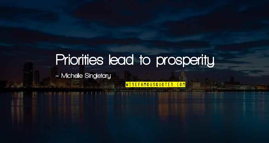 Gandra Dee Quotes By Michelle Singletary: Priorities lead to prosperity.