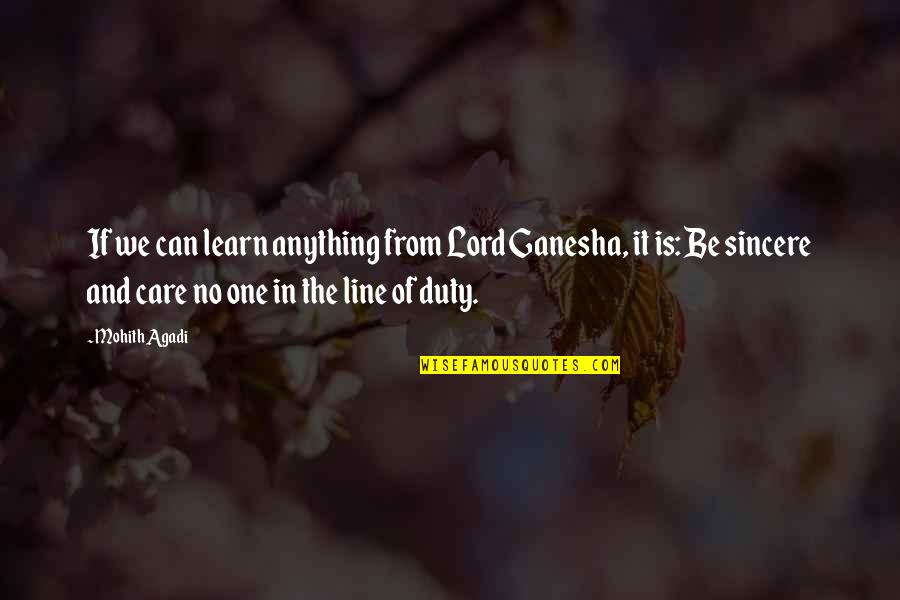 Ganesha's Quotes By Mohith Agadi: If we can learn anything from Lord Ganesha,