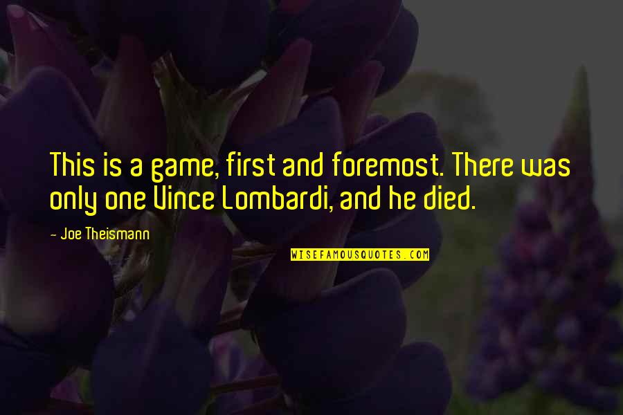 Ganpati Utsav Quotes By Joe Theismann: This is a game, first and foremost. There