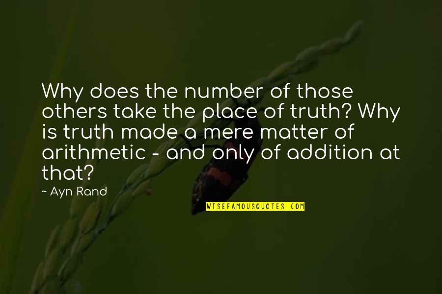 Ganteng Pulang Quotes By Ayn Rand: Why does the number of those others take