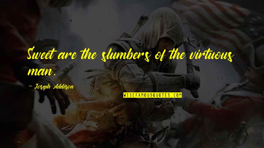 Ganymede Elegy Quotes By Joseph Addison: Sweet are the slumbers of the virtuous man. Ganymede Elegy Quotes By Joseph Addison: Sweet are the slumbers of the virtuous man.