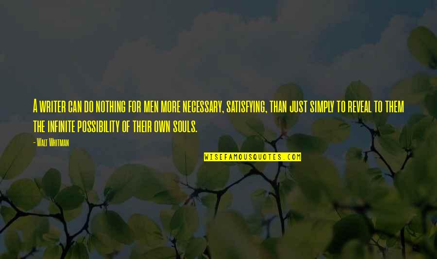 Gaoluinn Quotes By Walt Whitman: A writer can do nothing for men more Gaoluinn Quotes By Walt Whitman: A writer can do nothing for men more
