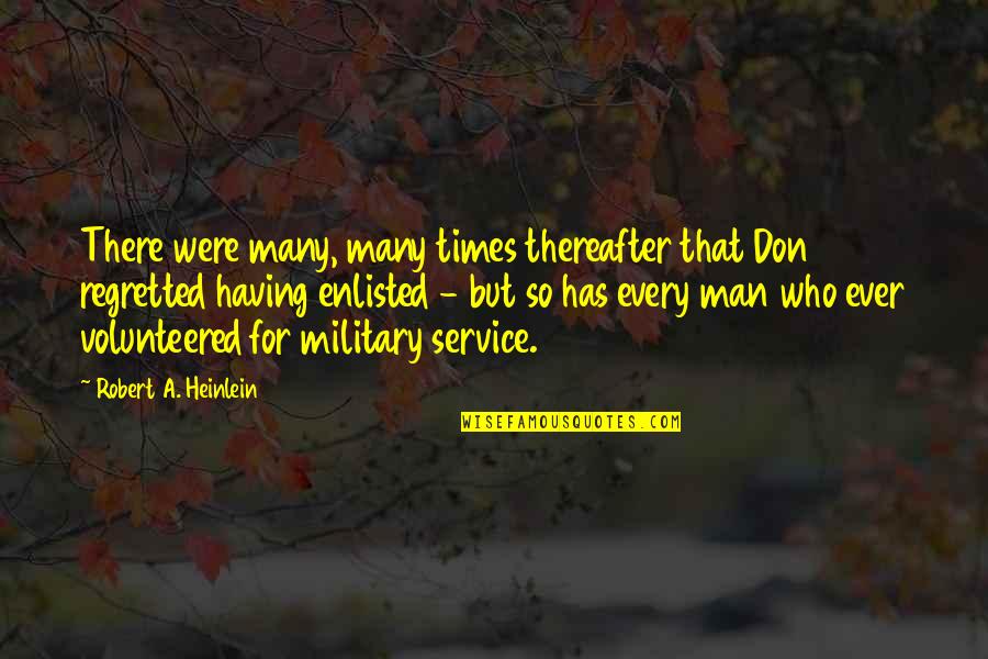 Gaonkar Sandeep Quotes By Robert A. Heinlein: There were many, many times thereafter that Don