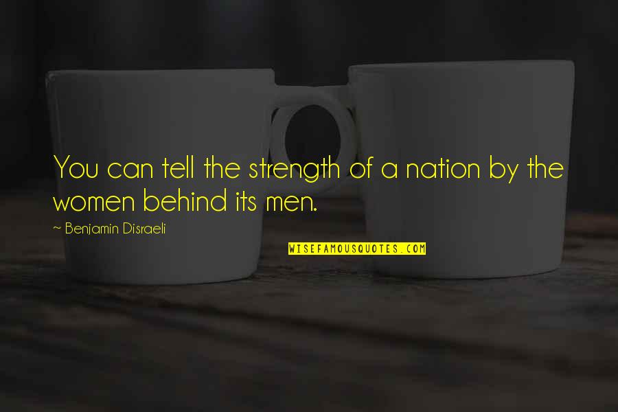 Garage Door Installation Quotes By Benjamin Disraeli: You can tell the strength of a nation