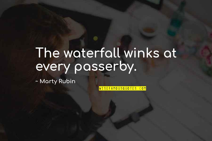 Garagiola Cardinals Quotes By Marty Rubin: The waterfall winks at every passerby.