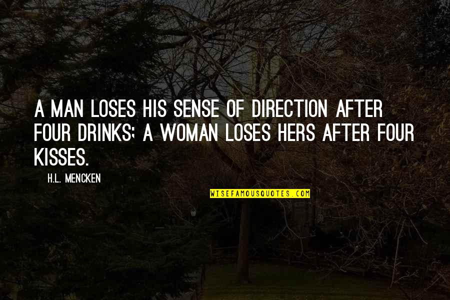 Garaizarshop Quotes By H.L. Mencken: A man loses his sense of direction after