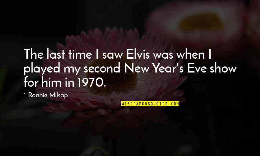 Garamszegi M Rta Quotes By Ronnie Milsap: The last time I saw Elvis was when Garamszegi M Rta Quotes By Ronnie Milsap: The last time I saw Elvis was when