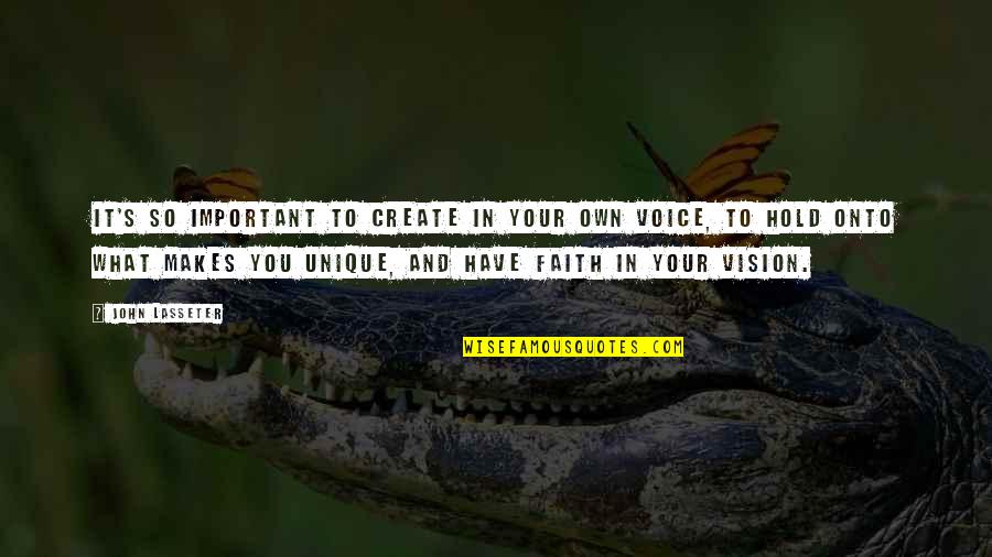 Garbett Construction Quotes By John Lasseter: It's so important to create in your own Garbett Construction Quotes By John Lasseter: It's so important to create in your own