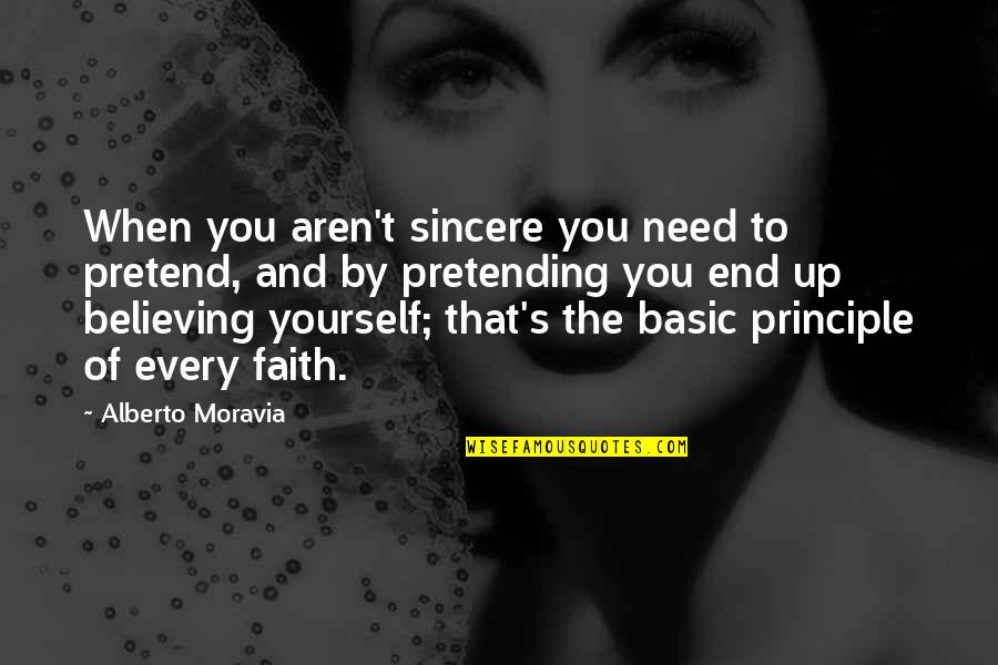 Gardelegen Quotes By Alberto Moravia: When you aren't sincere you need to pretend, Gardelegen Quotes By Alberto Moravia: When you aren't sincere you need to pretend,