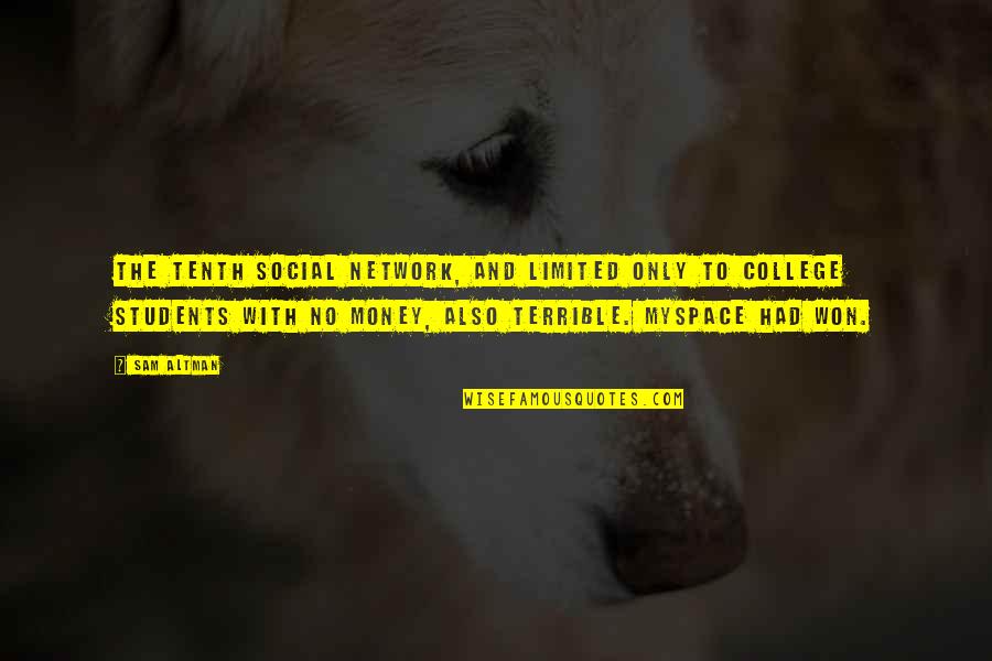 Gardelegen Quotes By Sam Altman: The tenth social network, and limited only to Gardelegen Quotes By Sam Altman: The tenth social network, and limited only to
