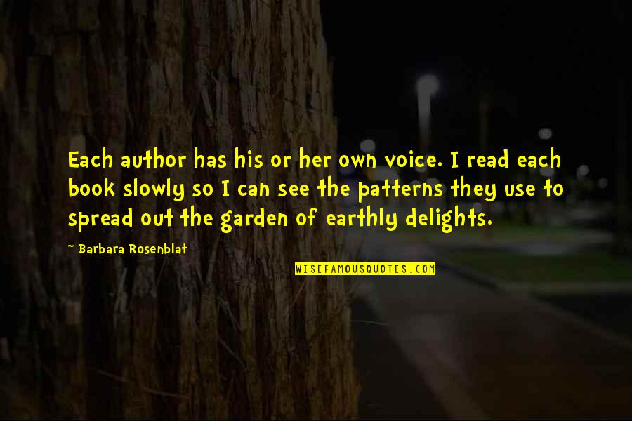 Garden Quotes By Barbara Rosenblat: Each author has his or her own voice.