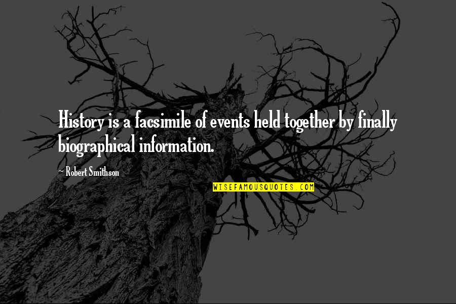 Gardeur Clothing Quotes By Robert Smithson: History is a facsimile of events held together