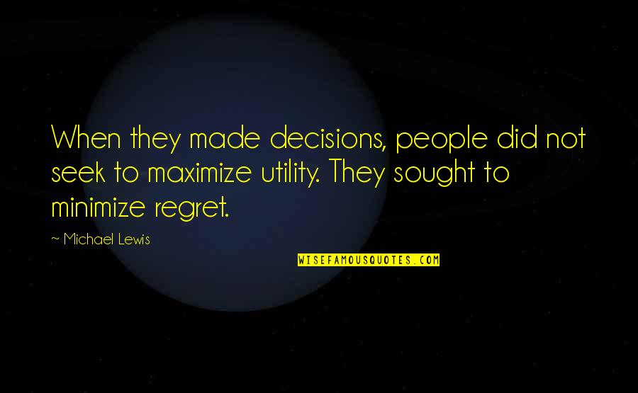 Garganta En Quotes By Michael Lewis: When they made decisions, people did not seek Garganta En Quotes By Michael Lewis: When they made decisions, people did not seek