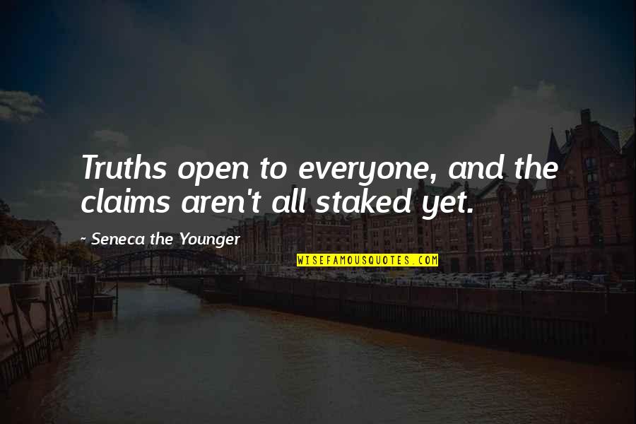 Garian Brown Quotes By Seneca The Younger: Truths open to everyone, and the claims aren't