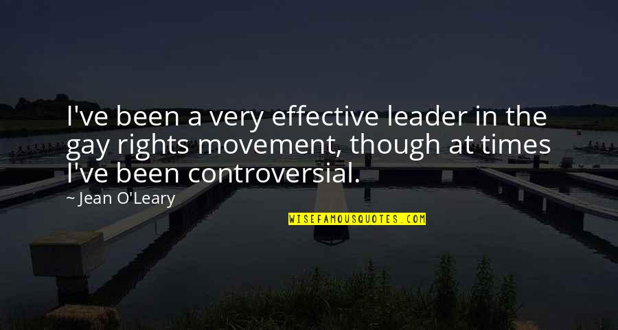 Garik Kharlamov Quotes By Jean O'Leary: I've been a very effective leader in the