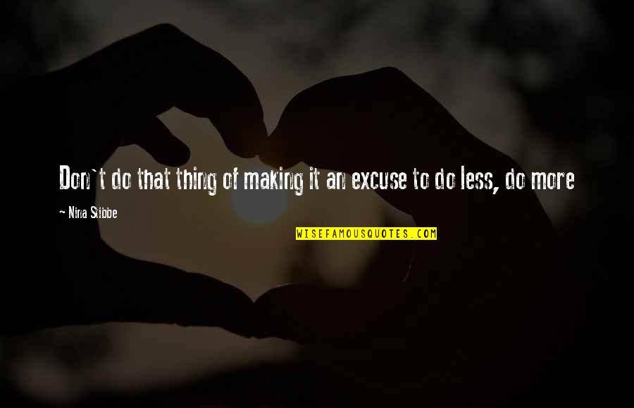 Garion Mcglothen Quotes By Nina Stibbe: Don't do that thing of making it an