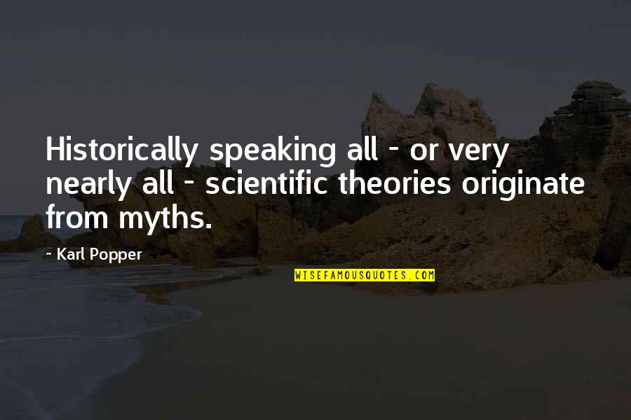 Garnachas Recipe Quotes By Karl Popper: Historically speaking all - or very nearly all Garnachas Recipe Quotes By Karl Popper: Historically speaking all - or very nearly all