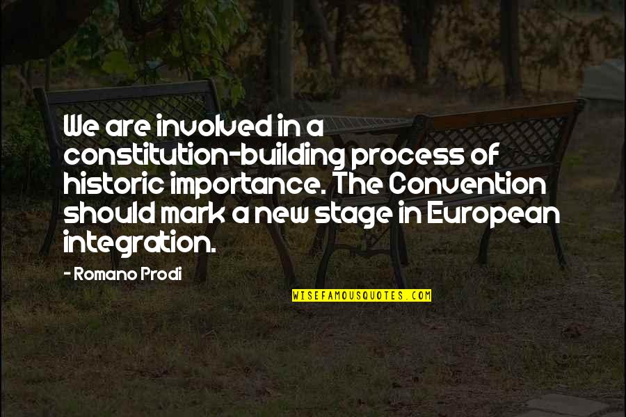 Garniche Quotes By Romano Prodi: We are involved in a constitution-building process of Garniche Quotes By Romano Prodi: We are involved in a constitution-building process of
