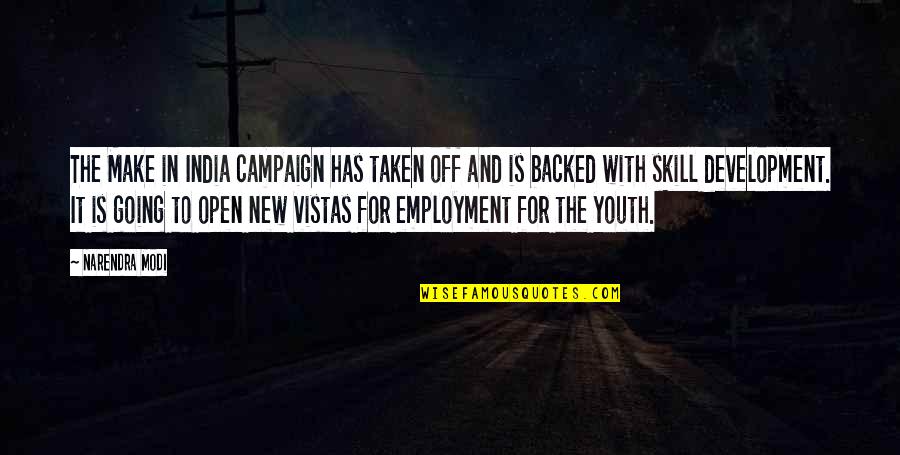 Garnisonen Quotes By Narendra Modi: The Make in India campaign has taken off Garnisonen Quotes By Narendra Modi: The Make in India campaign has taken off