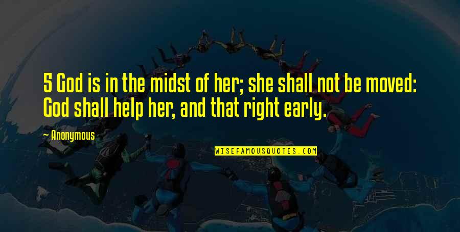 Garrafal Quotes By Anonymous: 5 God is in the midst of her; Garrafal Quotes By Anonymous: 5 God is in the midst of her;