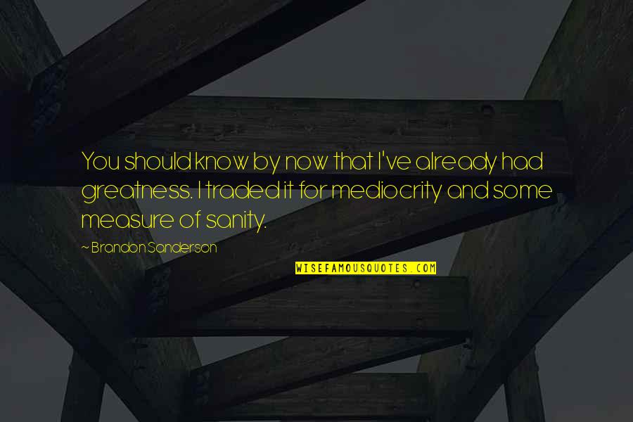 Garrido And Associates Quotes By Brandon Sanderson: You should know by now that I've already Garrido And Associates Quotes By Brandon Sanderson: You should know by now that I've already