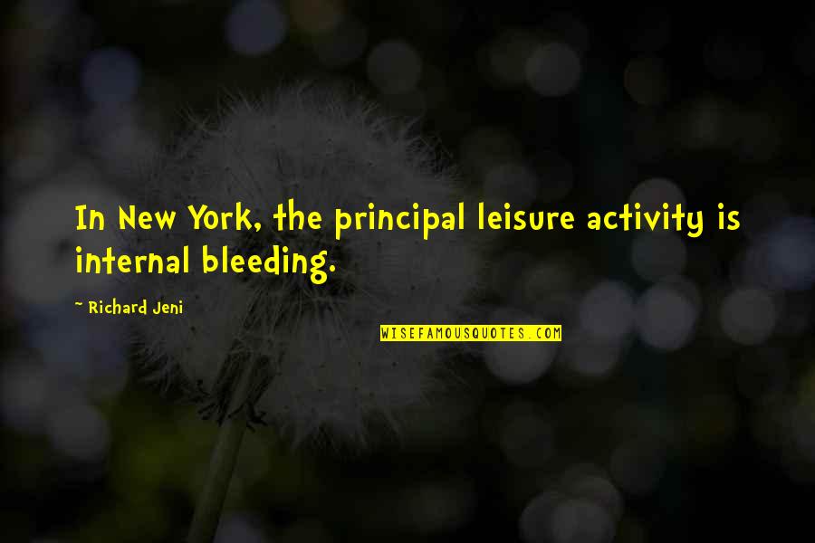 Garston Sign Quotes By Richard Jeni: In New York, the principal leisure activity is