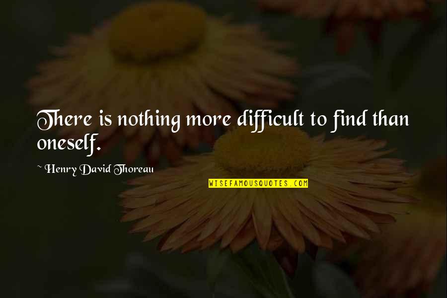 Garus Gololo Quotes By Henry David Thoreau: There is nothing more difficult to find than Garus Gololo Quotes By Henry David Thoreau: There is nothing more difficult to find than