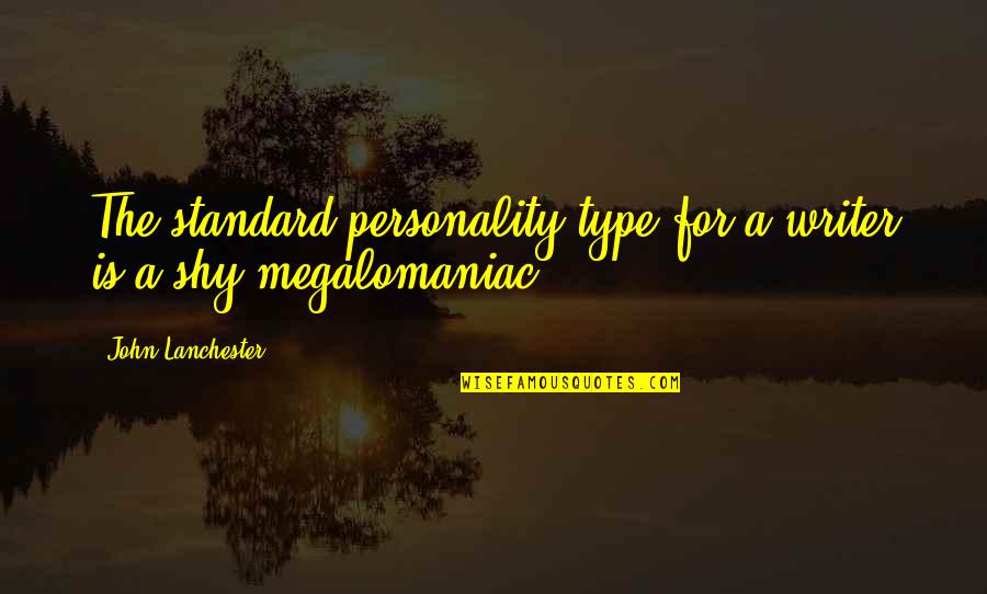 Gas In All Quiet On The Western Front Quotes By John Lanchester: The standard personality type for a writer is