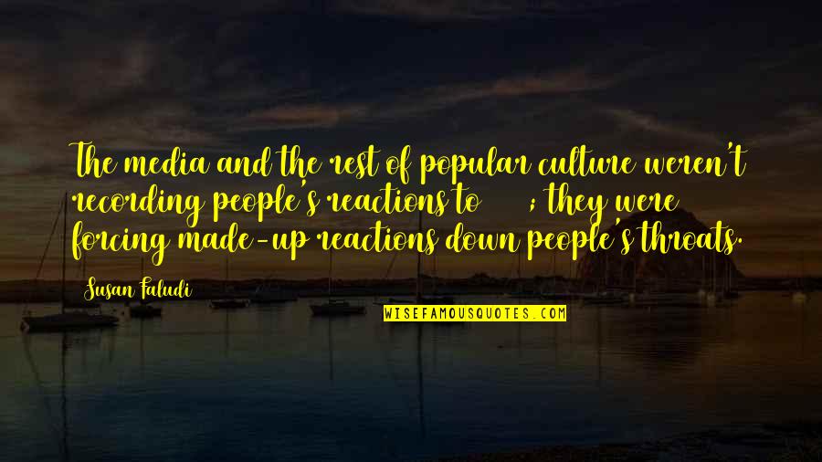 Gasimetin Quotes By Susan Faludi: The media and the rest of popular culture