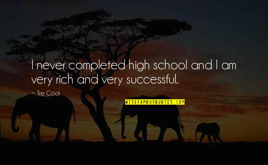 Gaskets Unlimited Quotes By Tre Cool: I never completed high school and I am
