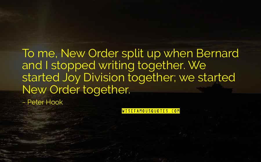 Gasparro Md Quotes By Peter Hook: To me, New Order split up when Bernard