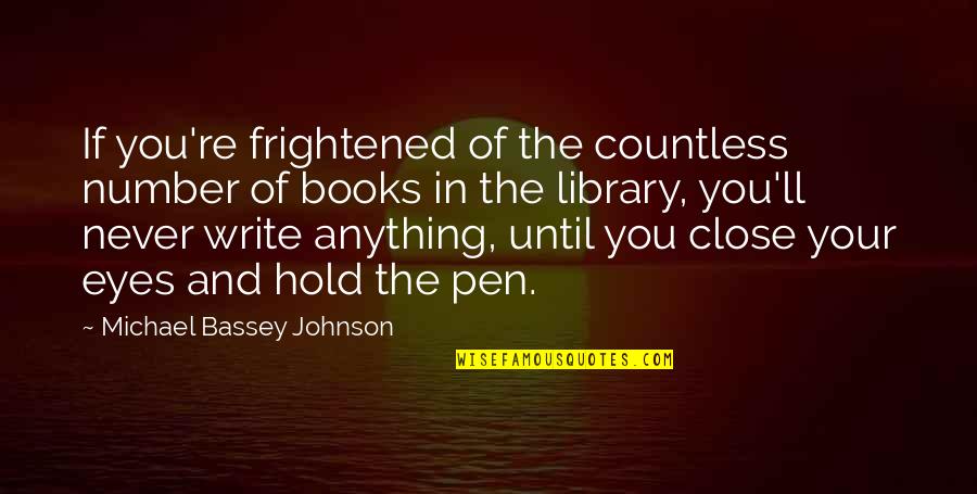 Gasping For Air Quotes By Michael Bassey Johnson: If you're frightened of the countless number of