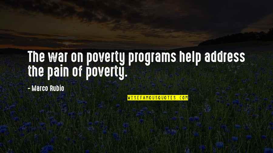 Gassot Tefillin Quotes By Marco Rubio: The war on poverty programs help address the