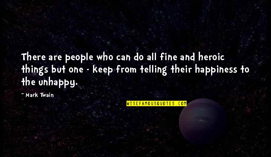 Gathorne Hardy Quotes By Mark Twain: There are people who can do all fine Gathorne Hardy Quotes By Mark Twain: There are people who can do all fine