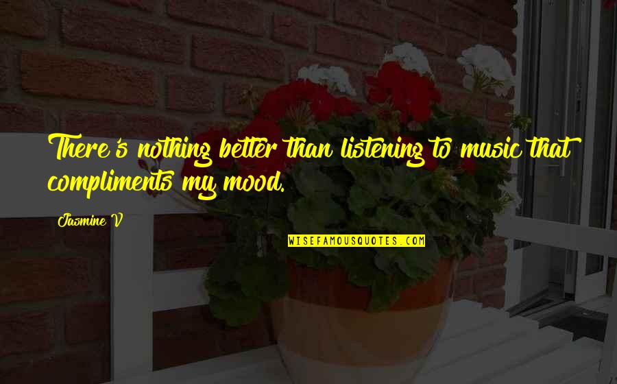 Gatiss And Moffat Quotes By Jasmine V: There's nothing better than listening to music that