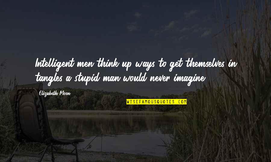 Gators Baseball Quotes By Elizabeth Moon: Intelligent men think up ways to get themselves Gators Baseball Quotes By Elizabeth Moon: Intelligent men think up ways to get themselves